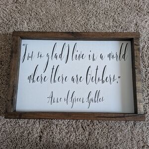 Anne of Green Gables October Quote Wood Sign
